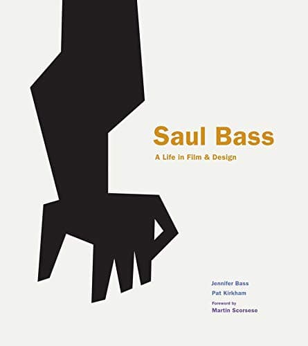Laurence King Saul Bass: A Life in Film & Design