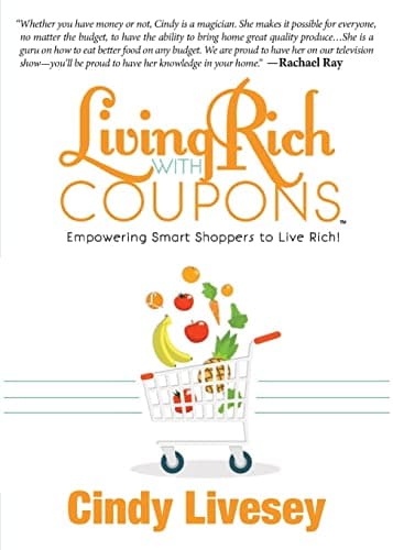 Living Rich with Coupons: Empowering Smart Shoppers to Live Rich Paperback – September 1, 2015