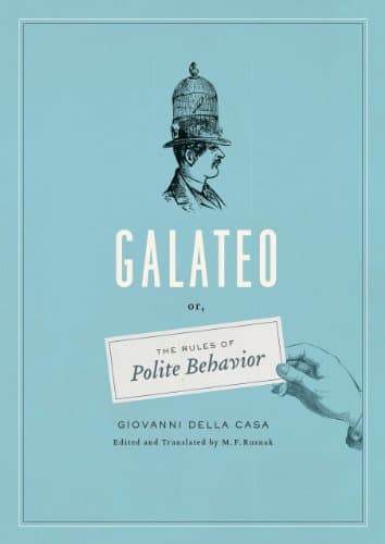 Galateo: Or, The Rules of Polite Behavior Hardcover – June 7, 2013