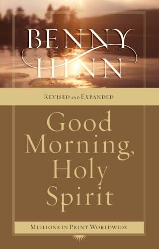 Good Morning, Holy Spirit: Written by Benny Hinn, 1997 Edition, (3rd Revised edition) Publisher: Trust Media Distribution [Paperback]