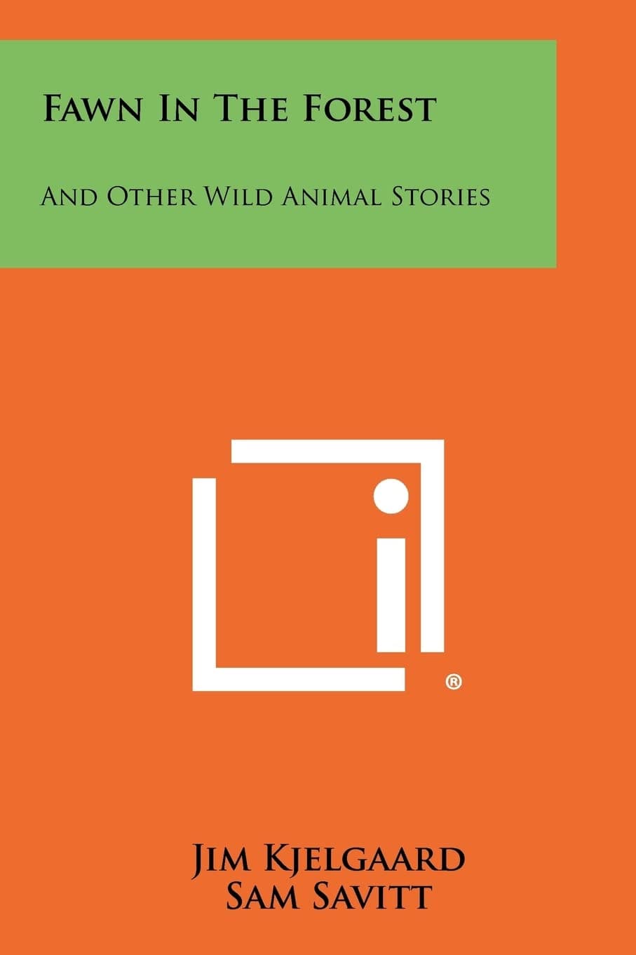 Fawn in the Forest: And Other Wild Animal Stories
