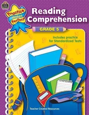 Teacher Created Resources Practice Makes Perfect: Reading Comprehension Grade 5, 2nd Edition (TCR 3366) (Practice Makes Perfect (Teacher Created Materials))