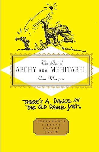 The Best of Archy and Mehitabel: Introduction by E. B. White (Everyman's Library Pocket Poets Series) Hardcover – Illustrated, October 25, 2011