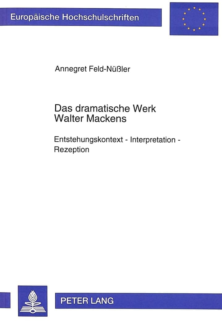 Das dramatische Werk Walter Mackens: Entstehungskontext - Inte