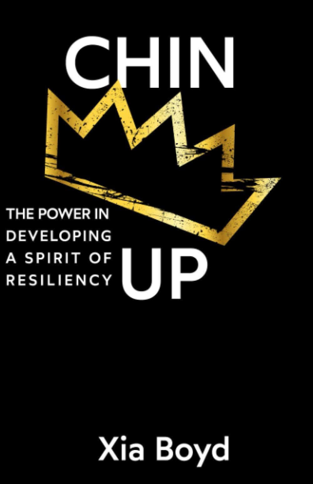 Chin Up: The Power in Developing a Spirit of Resiliency