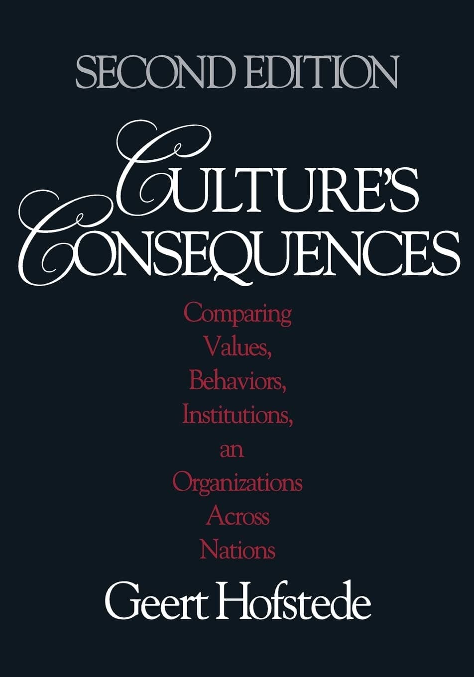 Culture's Consequences: Comparing Values, Behaviors, Institutions and Organizations Across Nations Paperback – 1 February 2003