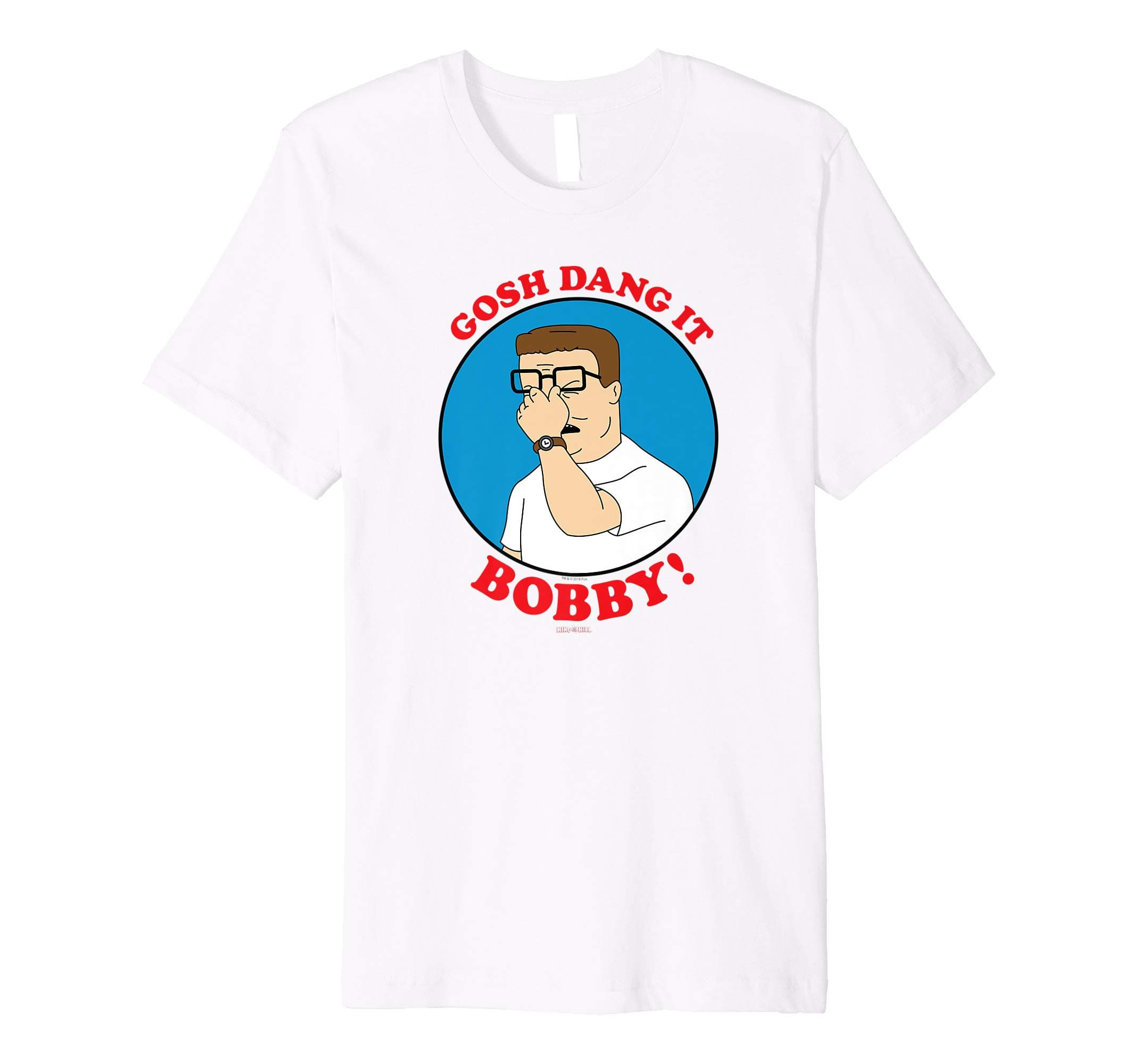 Gosh Dang it Bobby! Premium T-Shirt