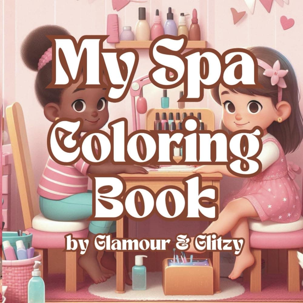 My Spa Coloring Book (Glamour Up Coloring Books)
