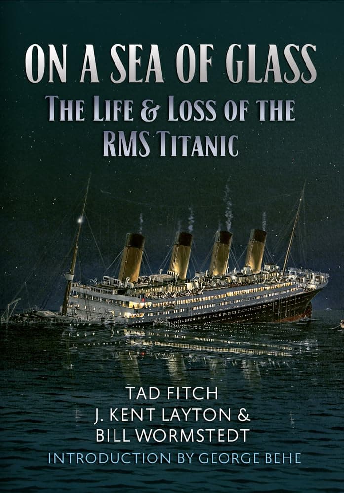 Amberley Publishing On a Sea of Glass: The Life & Loss of the RMS Titanic