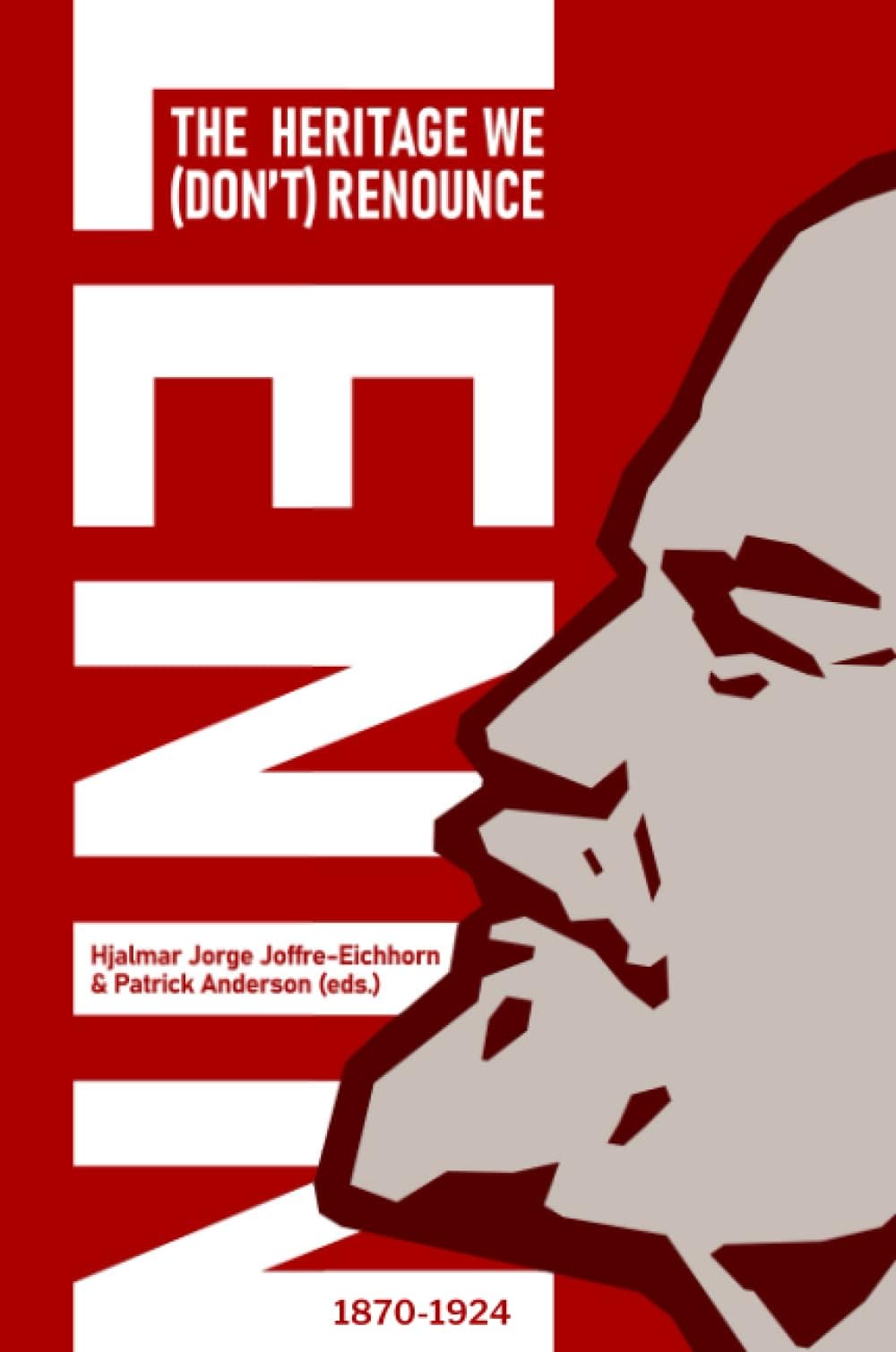 Lenin: The Heritage We (Don’t) Renounce Paperback – 13 Jan. 2024