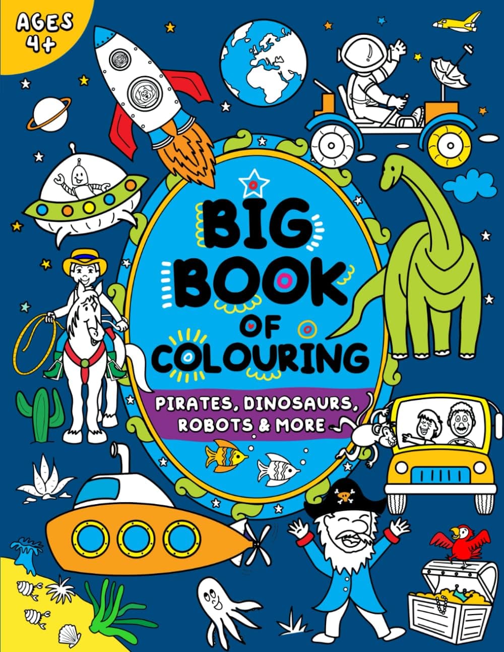 Big Book of Colouring for Boys: Children Ages 4+ (Big Books of Colouring (Age...