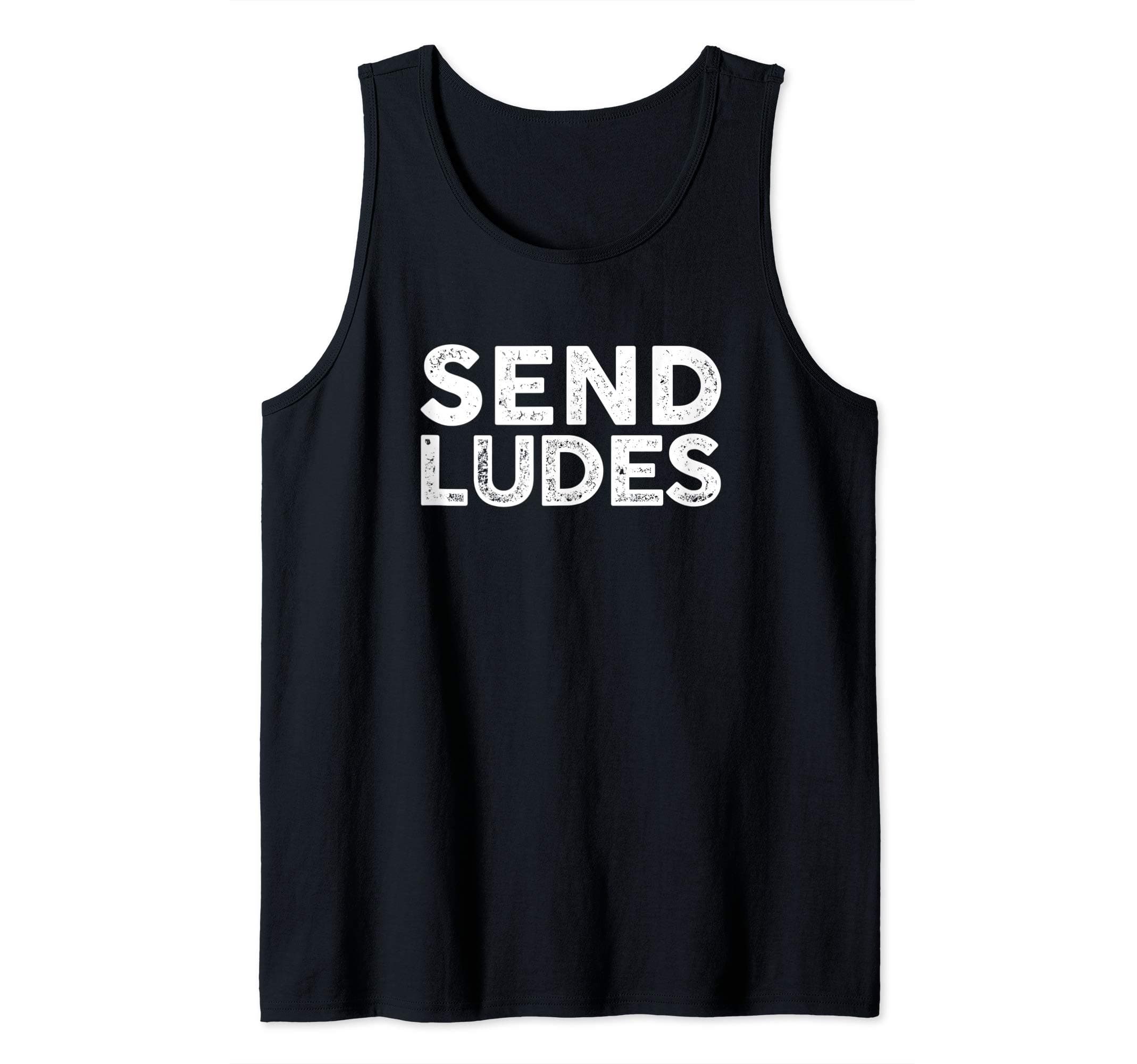 Quaaludes Tee ApparelSend Ludes Lemmon 714 Quaalude Humor Tank Top