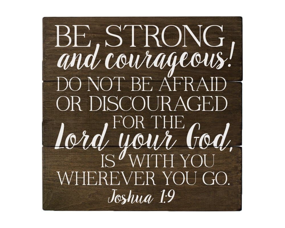 Elegant Signs Joshua 1 9 Be Strong and Courageous Bible Verse Art