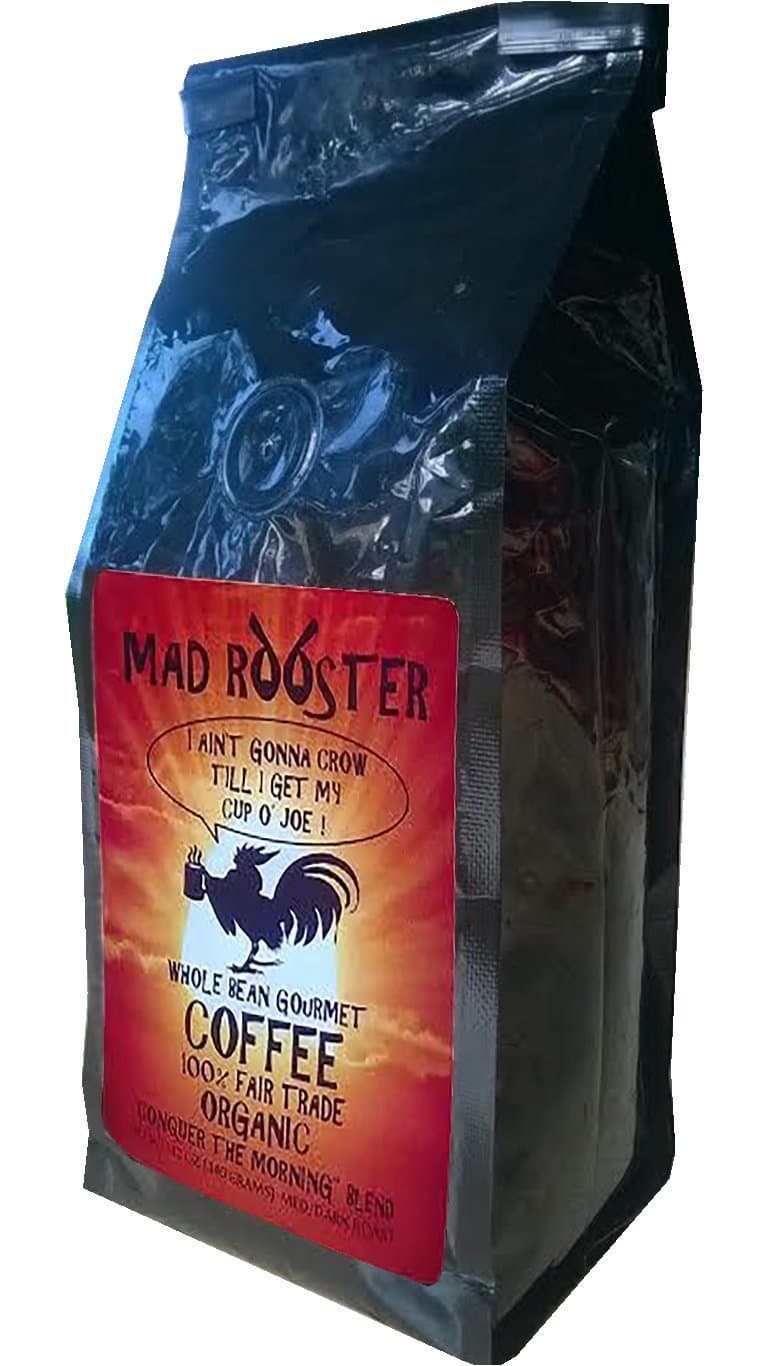 Mad Rooster Coffee 12 Ounce "Conquer the Morning" Whole Bean 100% Fair Trade Certified Organic Coffee
