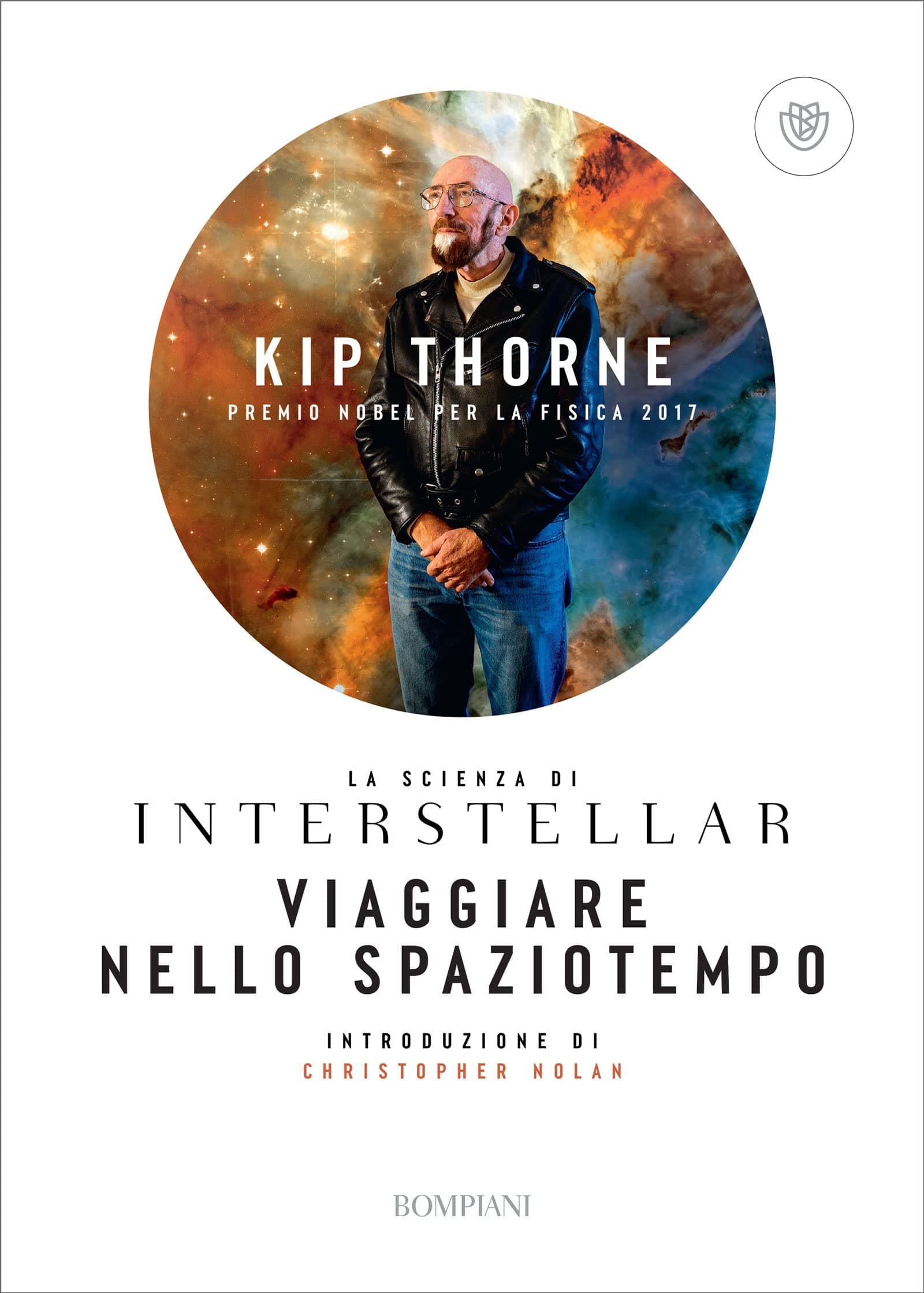 Viaggiare nello spaziotempo: La scienza di Interstellar (Italian Edition)