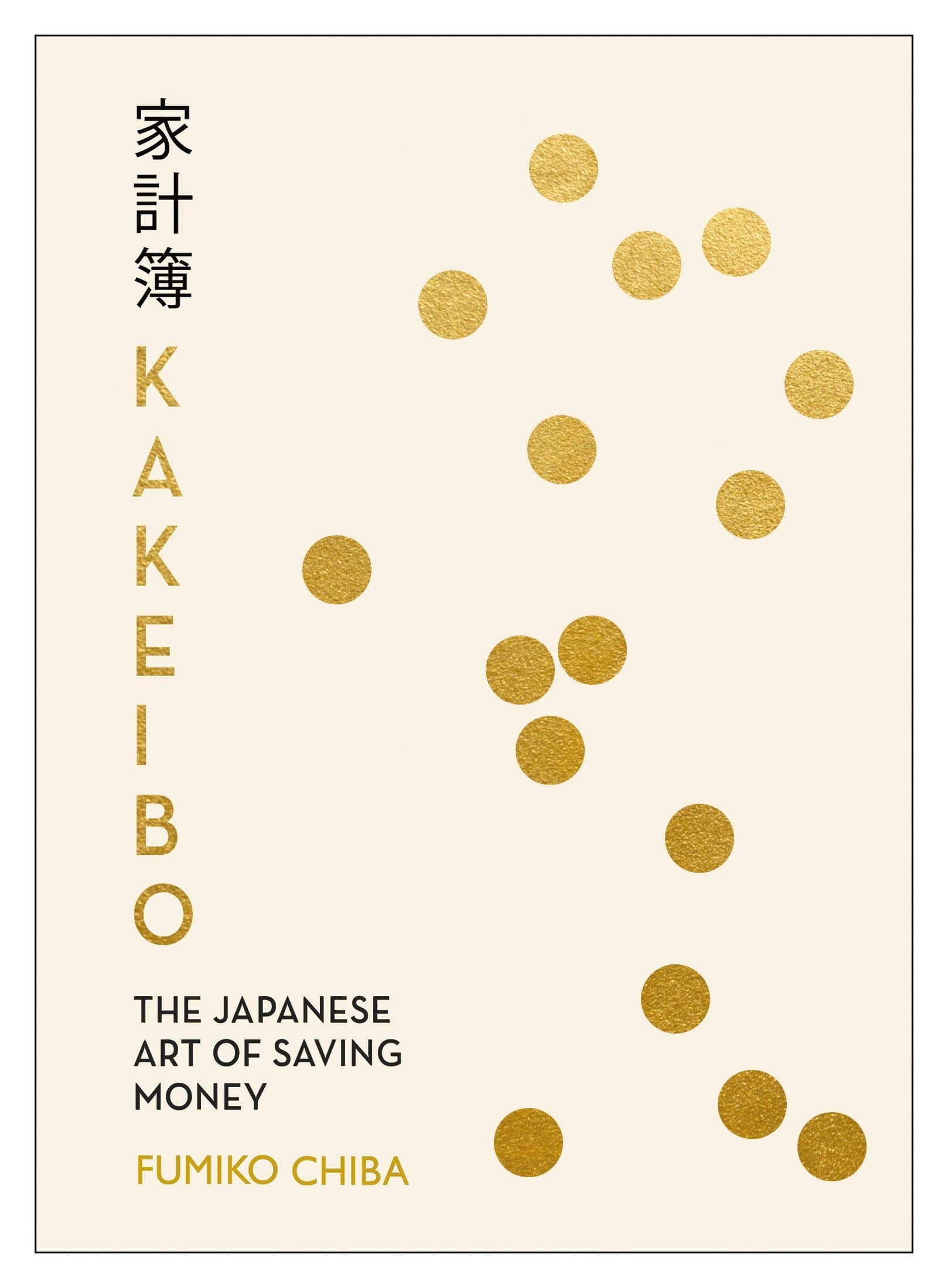 Kakeibo: The Japanese Art of Budgeting & Saving Money Paperback – 23 Nov. 2017
