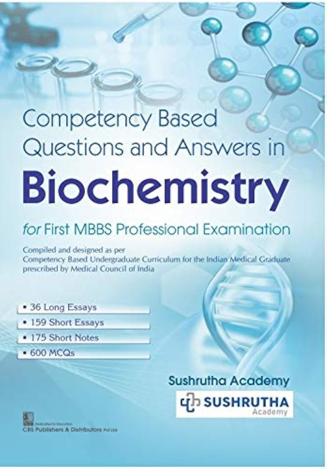 COMPETENCY BASED QUESTIONS AND ANSWERS IN BIOCHEMISTRY FOR FIRST MBBS PROFESSIONAL EXAMINATION (PB 2021)