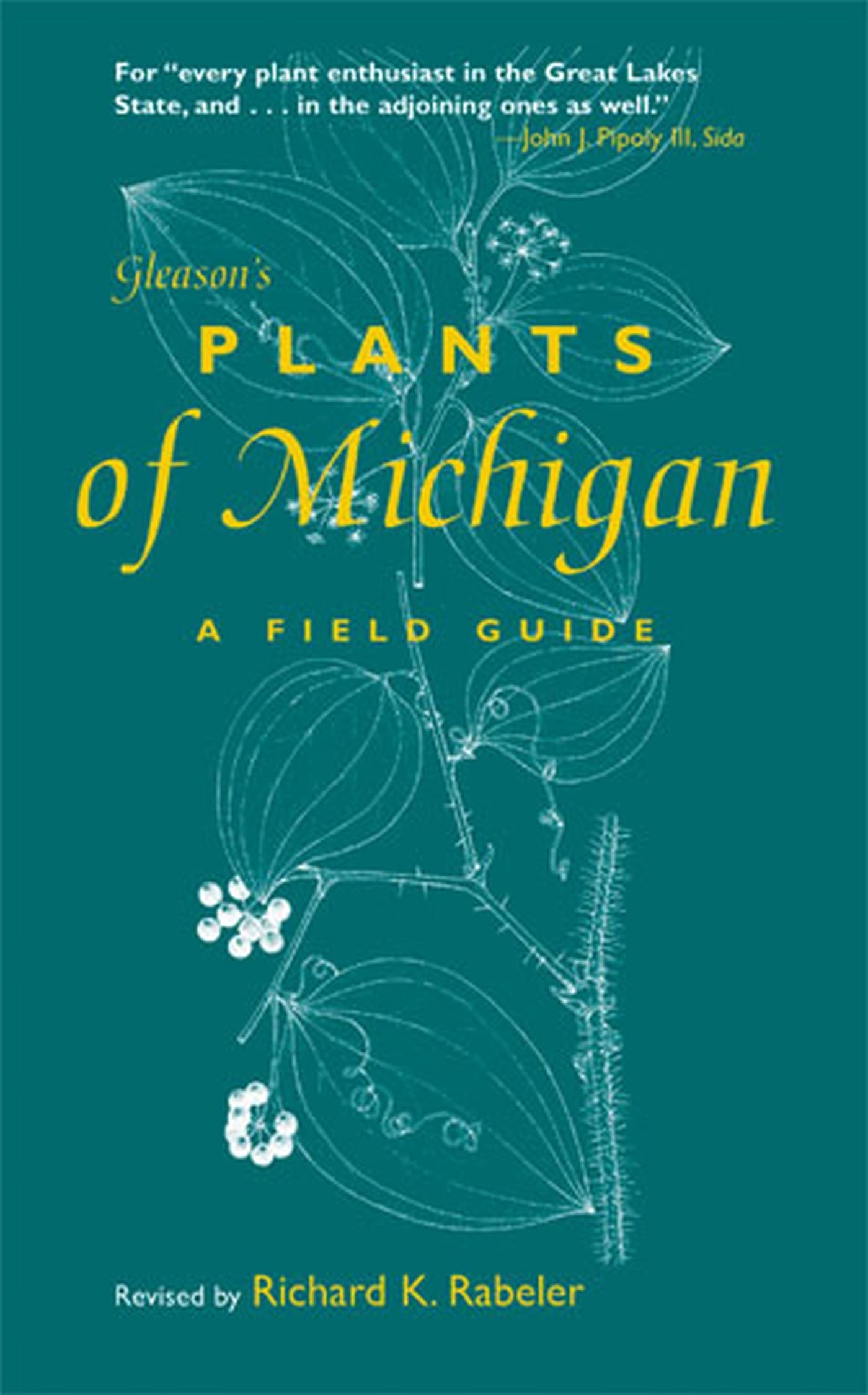 University of Michigan Regional Gleason's Plants A Field Guide