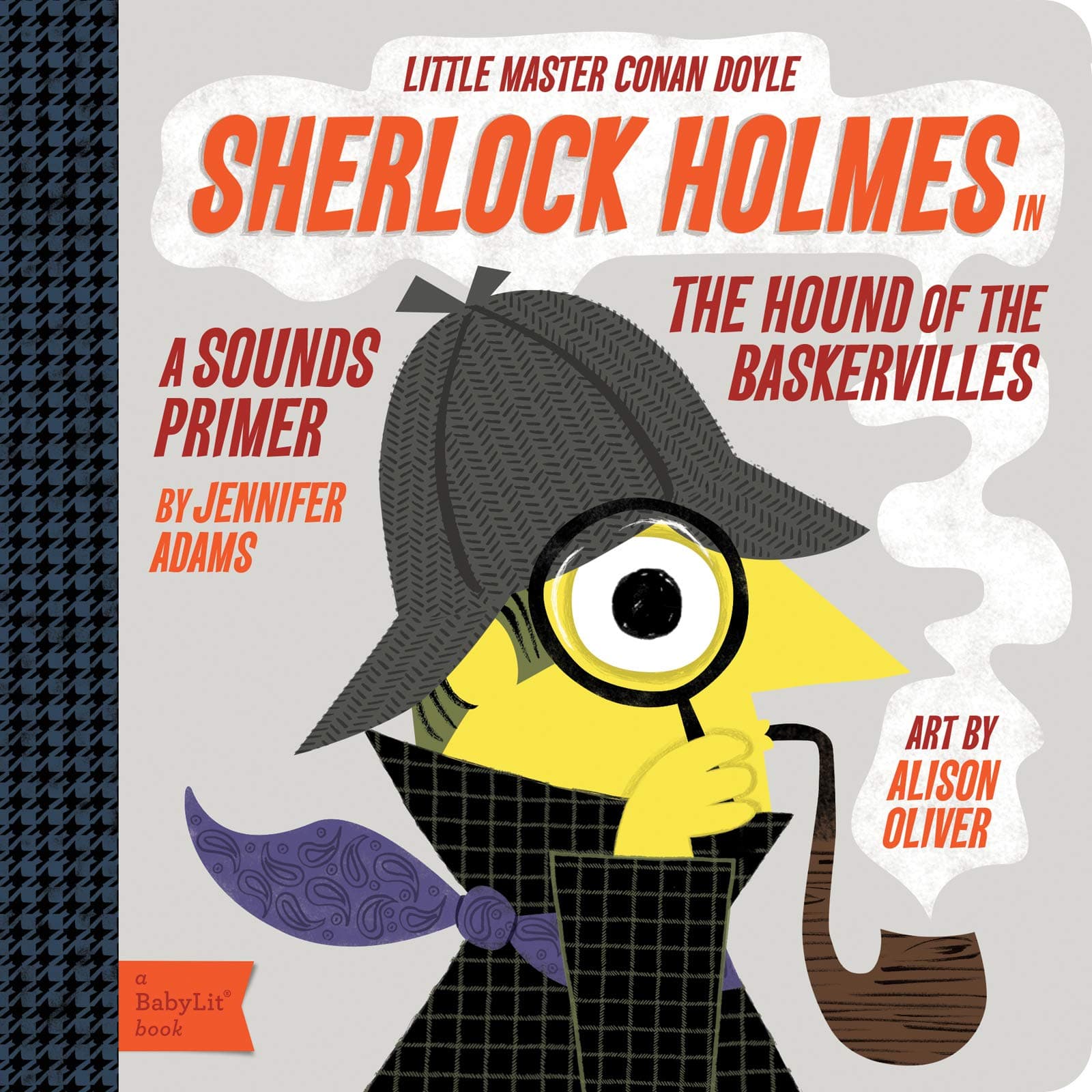 Little Master Conan Doyle: Sherlock Holmes in the Hound of the Baskervilles (BabyLit): A BabyLit® Sounds Primer (BabyLit Classics)