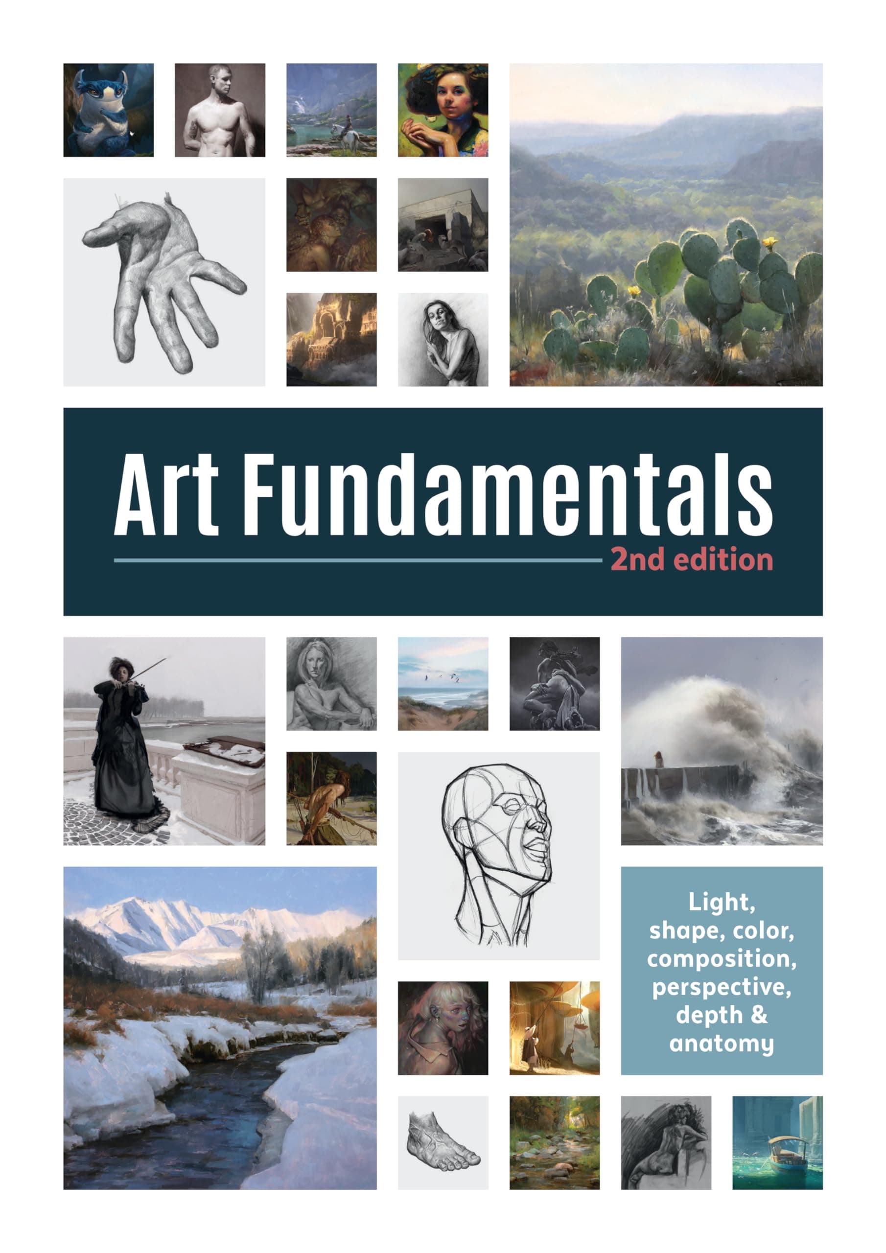3DTotal Publishing Art Fundamentals 2nd edition: Light, shape, color, perspective, depth, composition & anatomy