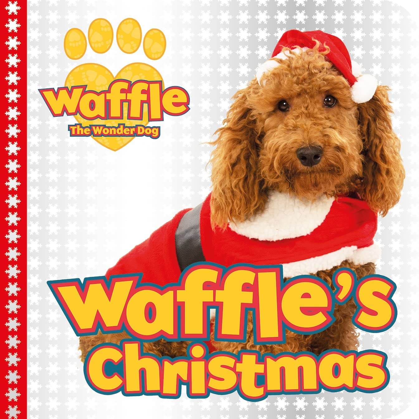Waffle's Christmas (Waffle the Wonder Dog)