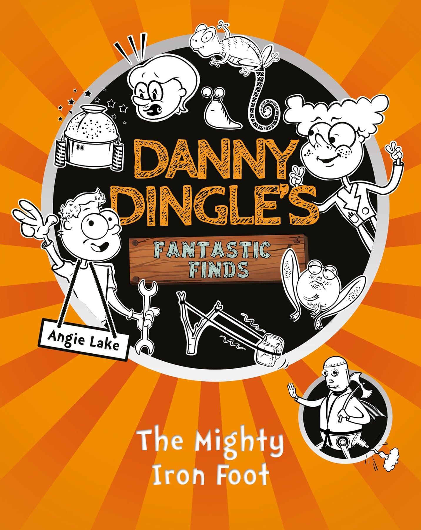 The Mighty Iron-Foot (Danny Dingle's Fantastic Finds Book 4)