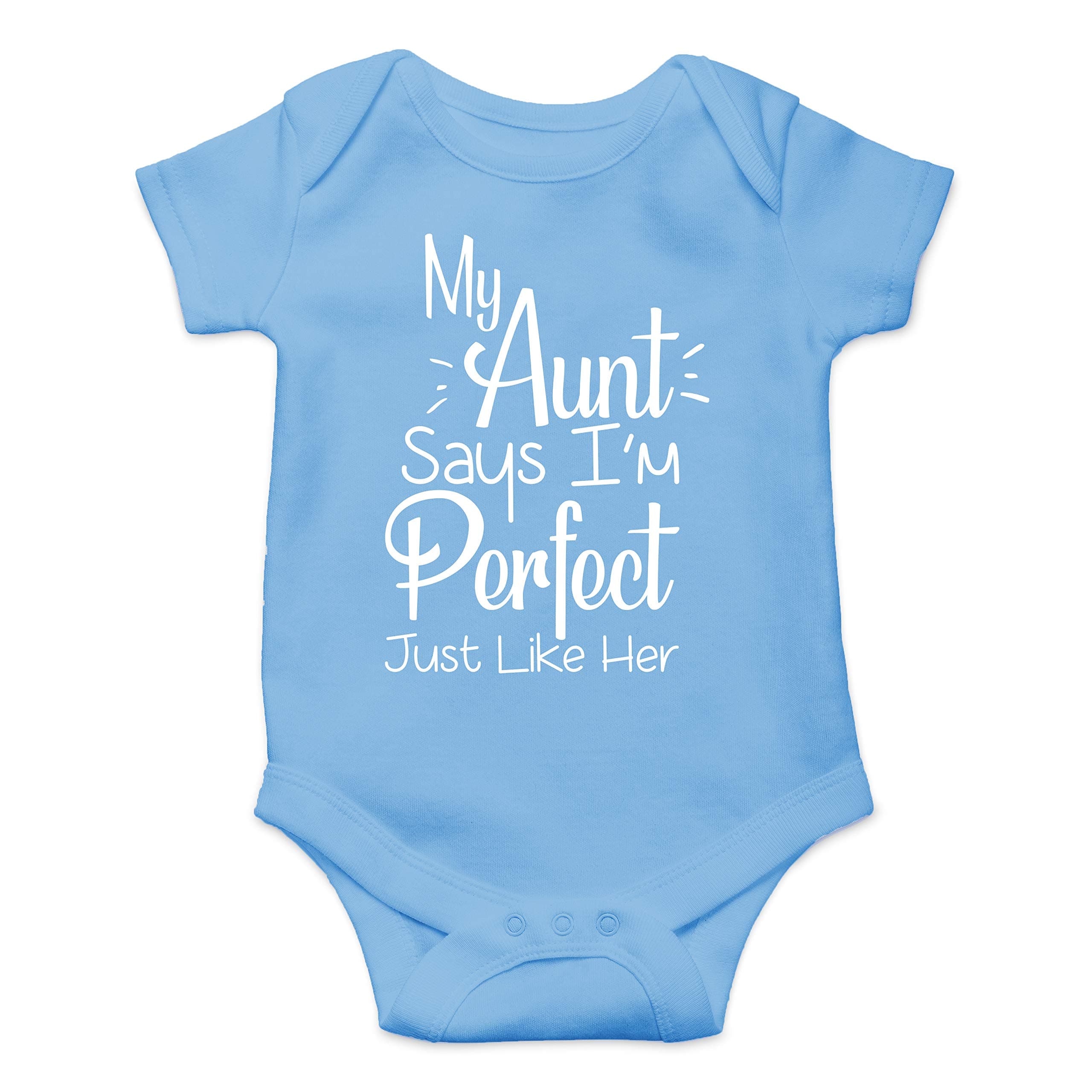 My Aunt Says I'm Perfect Just Like Her - Funny Baby Essentials Bodysuit - Newborn Girl Clothes