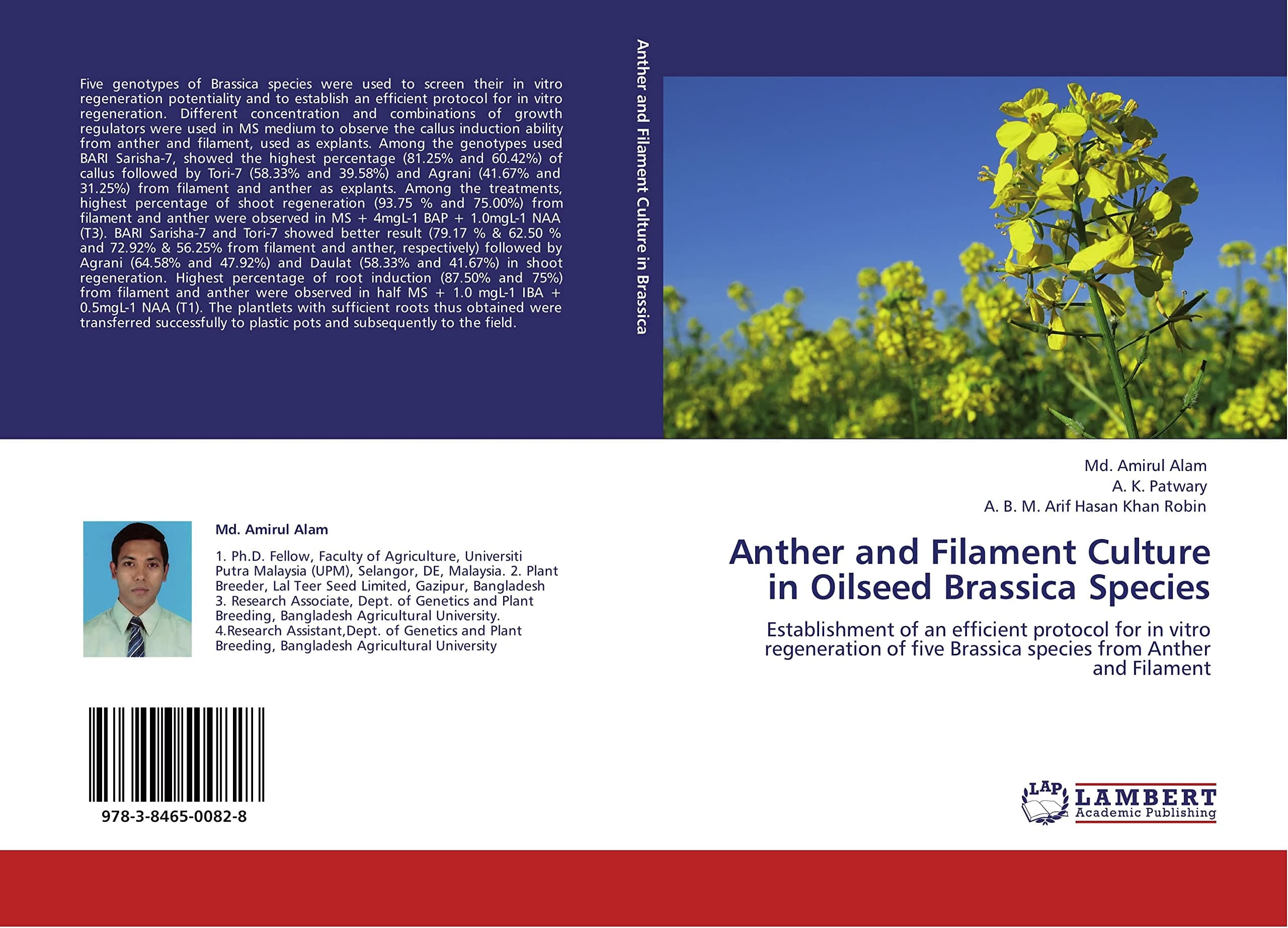Anther and Filament Culture in Oilseed Brassica Species: Establishment of an efficient protocol for in vitro regeneration of five Brassica species from Anther and Filament Paperback