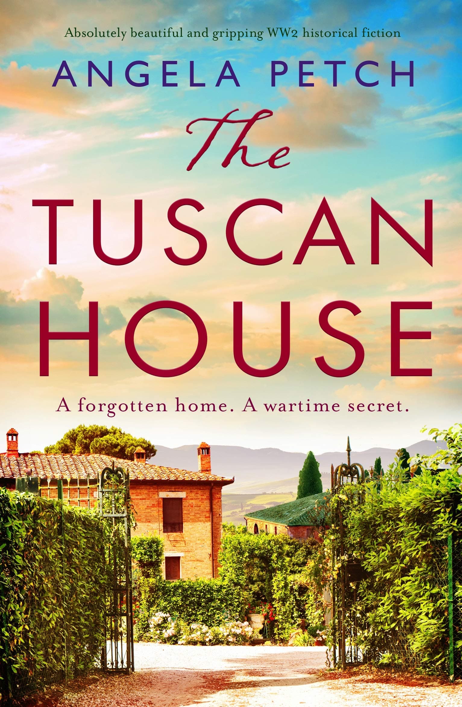 The Tuscan House: Absolutely beautiful and gripping WW2 historical fiction