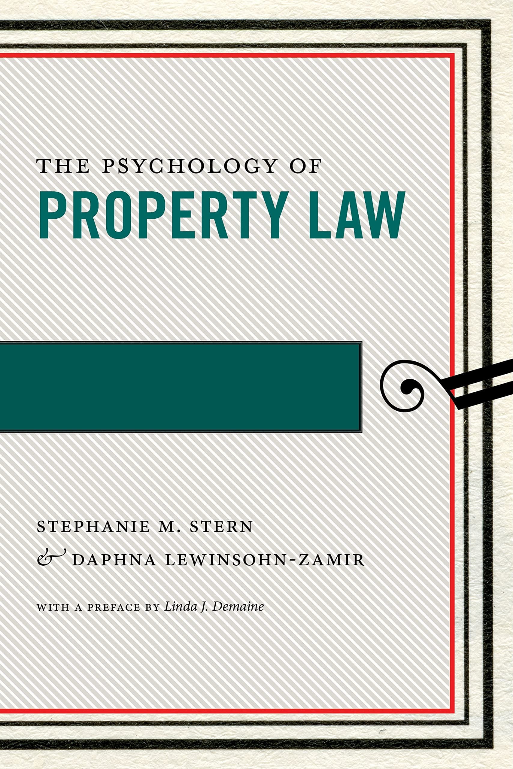 The Psychology of Property Law (Psychology and the Law Book 3)