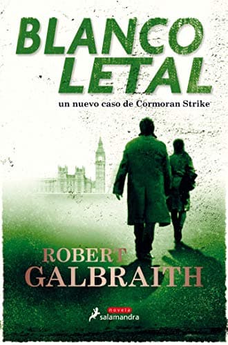 Blanco letal (Cormoran Strike 4) (Spanish Edition)
