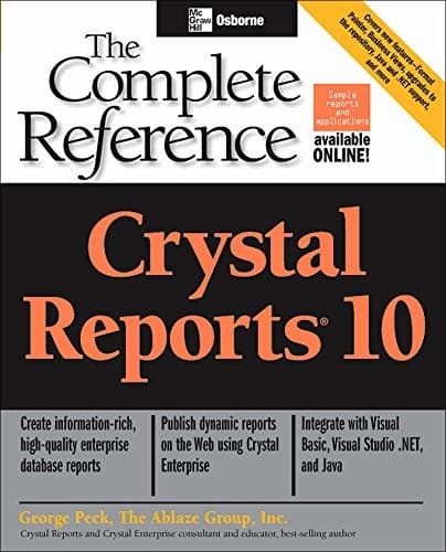 Crystal Reports 10: The Complete Reference 1st Edition