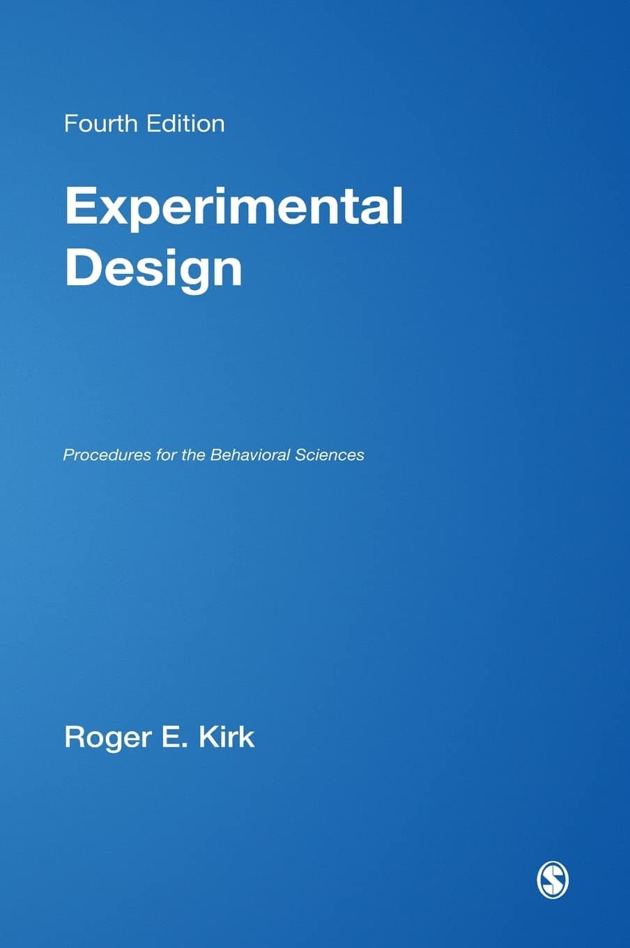 Experimental Design: Procedures for the Behavioral Sciences