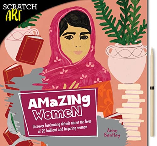 Scratch & Create: Amazing Women: Learn About 20 Brilliant and Inspiring Women as you Scratch to Reveal Their Original Portraits