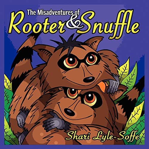 The Misadventures of Rooter & Snuffle Paperback – January 31, 2008