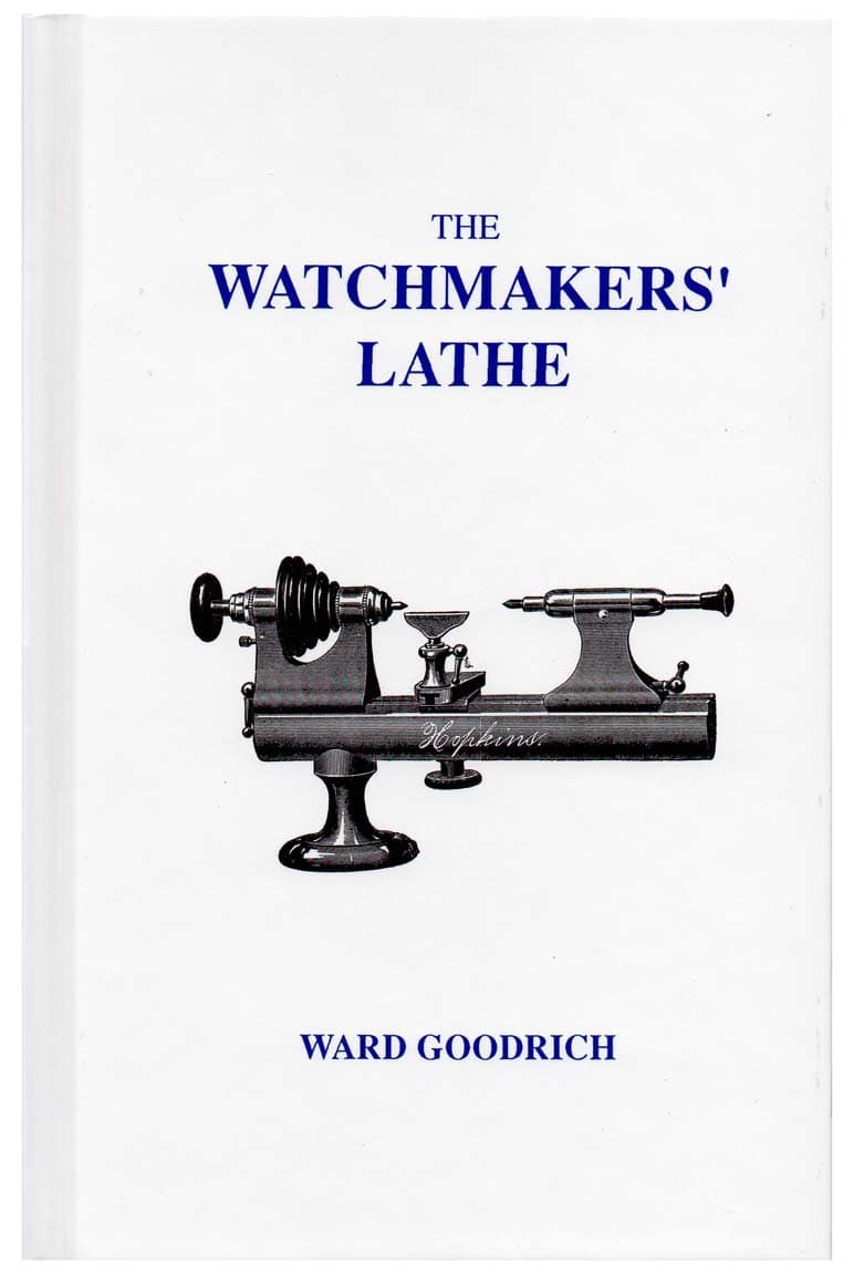 The Watchmakers' Lathe Hardcover – January 1, 1999