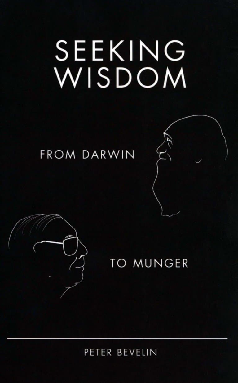 Seeking Wisdom: From Darwin to Munger, 3rd Edition Hardcover – 1 Jan. 2007