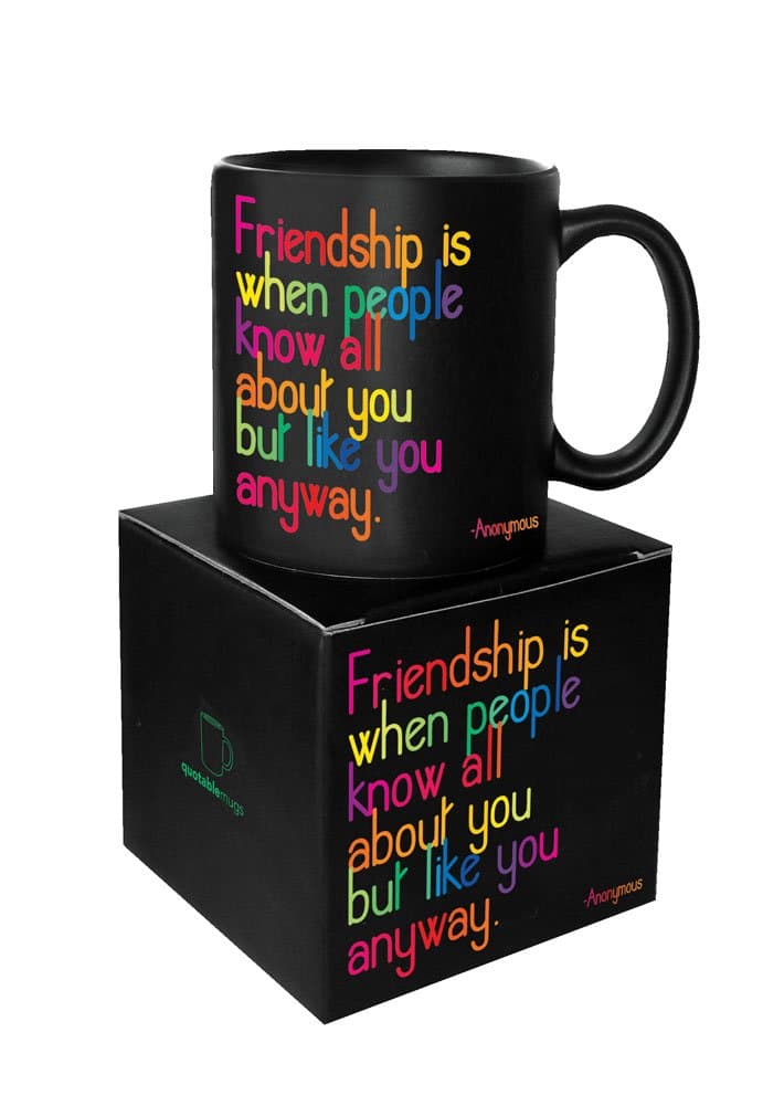 Quotable Cards, Quotables Mug Friendship is When