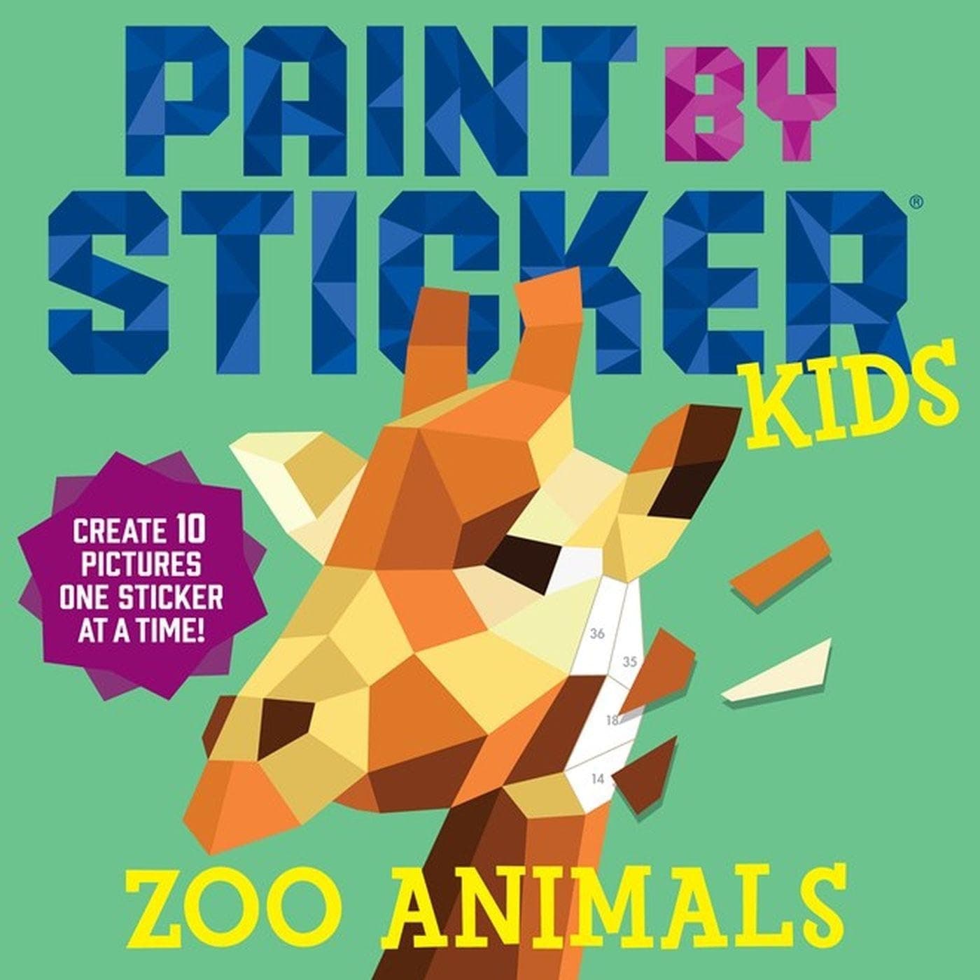 Workman Paint By Sticker Kids: Zoo Animals: Create 10 Pictures One Sticker at a Time!