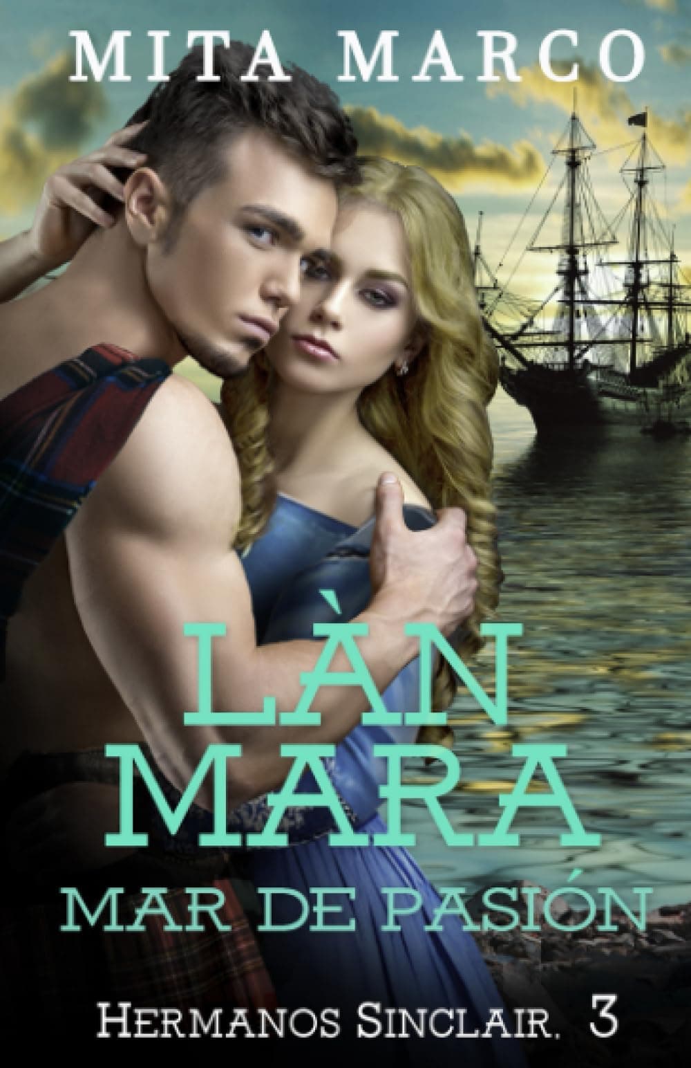 Làn-Mara: Mar de pasión (Hermanos Sinclair) (Spanish Edition) Paperback – September 3, 2023