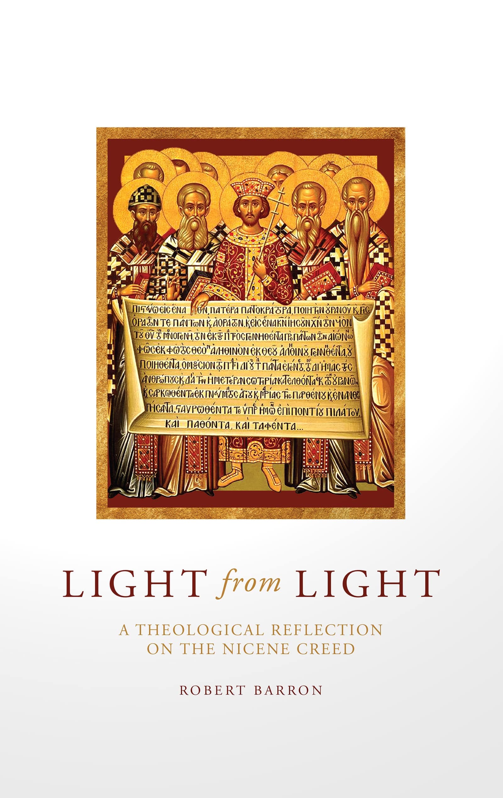 Light from Light: A Theological Reflection on the Nicene Creed Hardcover – August 20, 2021