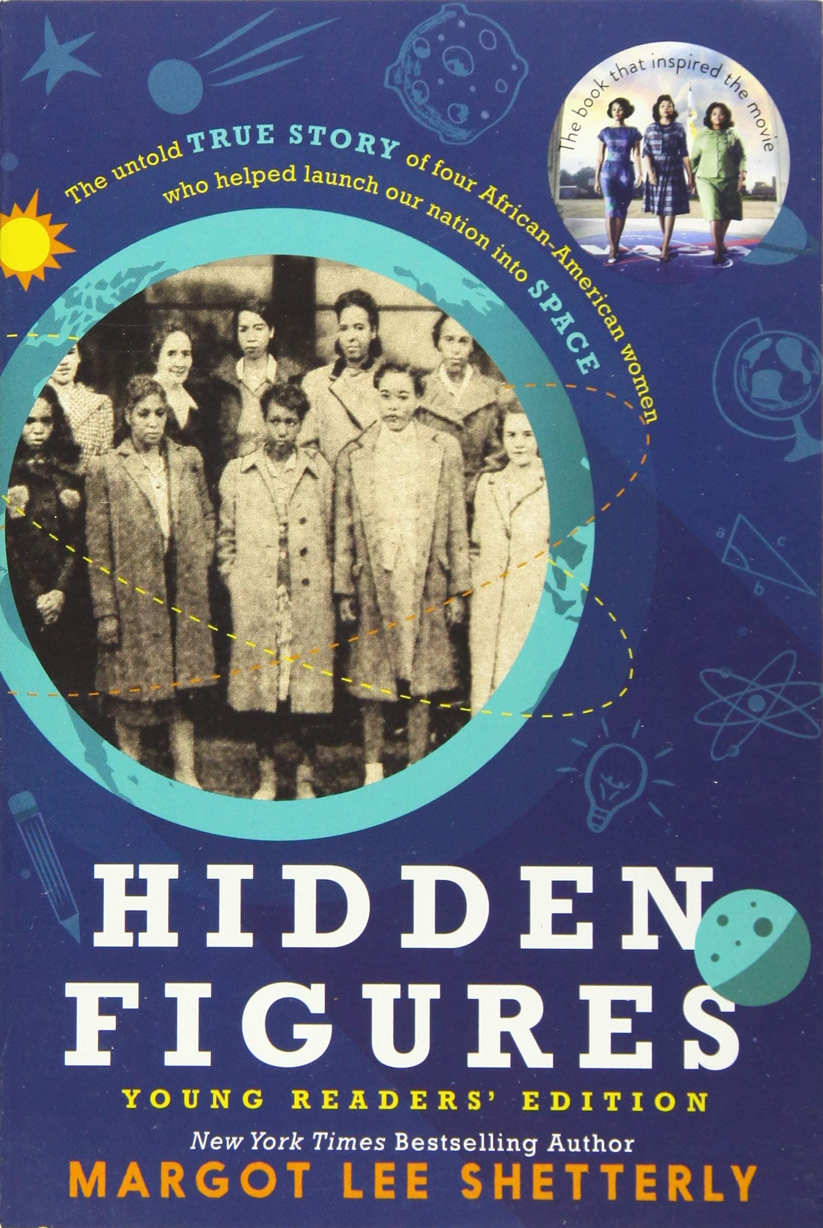 Hidden Figures Young Readers' Edition: Young Readers' Edition of Hidden Figures―Celebrating African American Women Pioneers at NASA