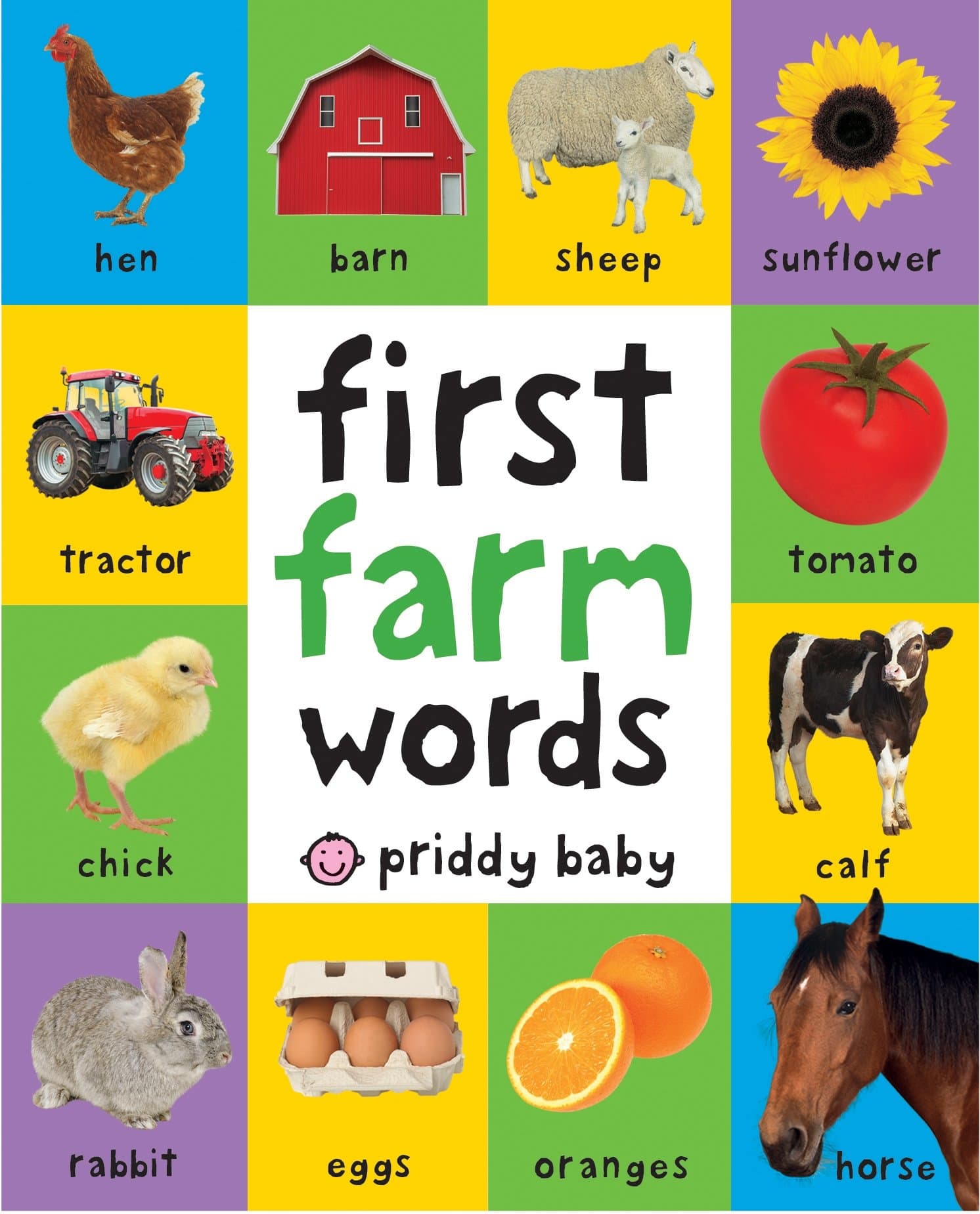 First 100 Farm Words: A padded book―perfect for little hands to hold