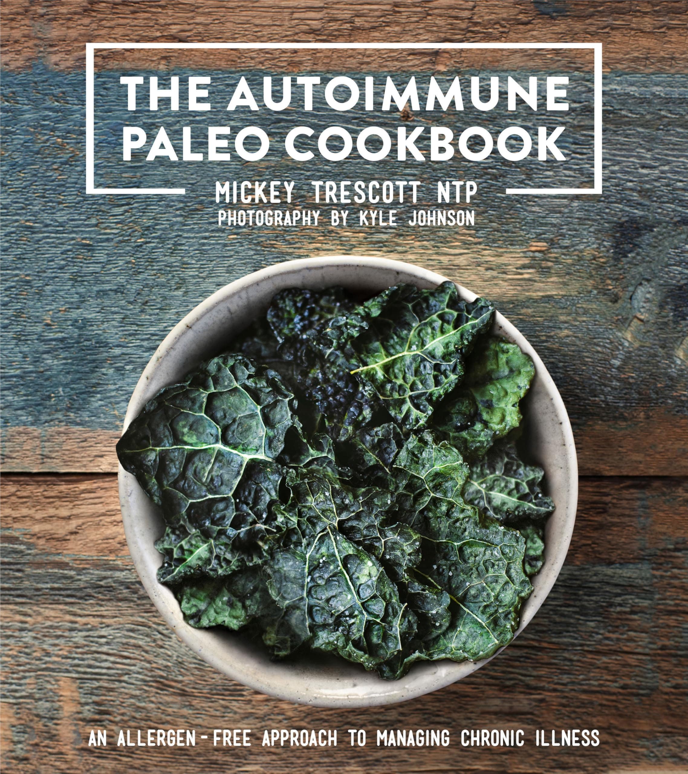The Autoimmune Paleo Cookbook: An Allergen-Free Approach to Managing Chronic Illness Hardcover – September 13, 2016